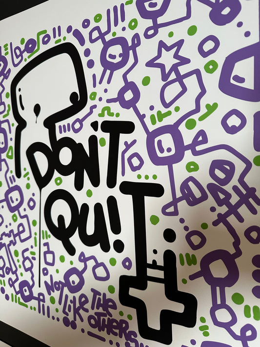 Don't Quit / Motivational Print 20" x 20"