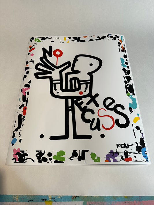 No Excuses 16" x 20" Print by Kenton Hoppas