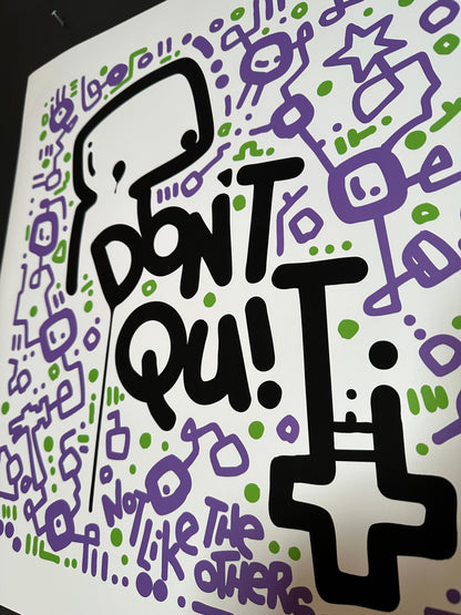 Don't Quit / Motivational Print 20" x 20"