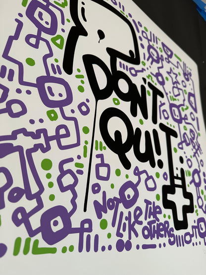 Don't Quit / Motivational Print 20" x 20"