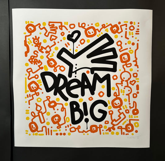 Dream Big / Motivational Print 20" x 20"