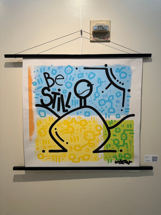 BE STILL - 30" x 30" acrylic on unstretched canvas