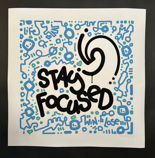 Stay Focused / Motivational Print 20" x 20"