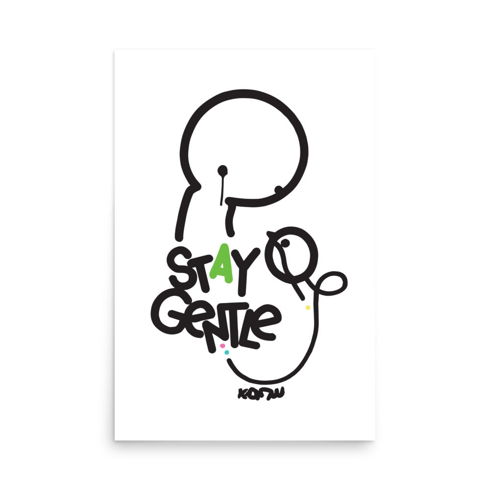 STAY GENTLE : Poster